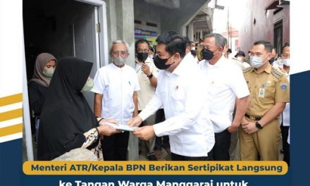 Menteri ATR/Kepala BPN Berikan Sertipikat Langsung ke Tangan Warga Manggarai untuk Antisipasi Mafia Tanah