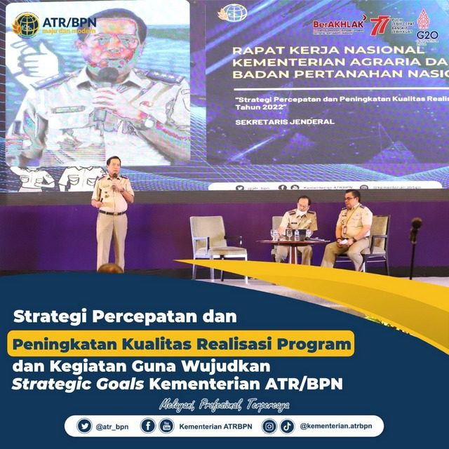 Strategi Percepatan dan Peningkatan Kualitas Realisasi Program dan Kegiatan Guna Wujudkan Strategic Goals Kementerian ATR/BPN