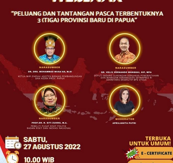 Webinar MIPI: Peluang dan Tantangan Pasca Terbentuknya Tiga Provinsi Baru di Papua