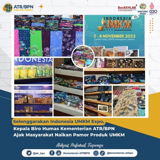 Selenggarakan Indonesia UMKM Expo, Kepala Biro Humas Kementerian ATR/BPN Ajak Masyarakat Naikan Pamor Produk UMKM