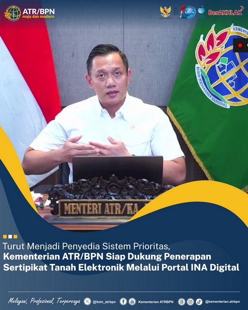 Turut Menjadi Penyedia Sistem Prioritas, Kementerian ATR/BPN Siap Dukung Penerapan Sertipikat Elektronik  melalui Portal INA Digital