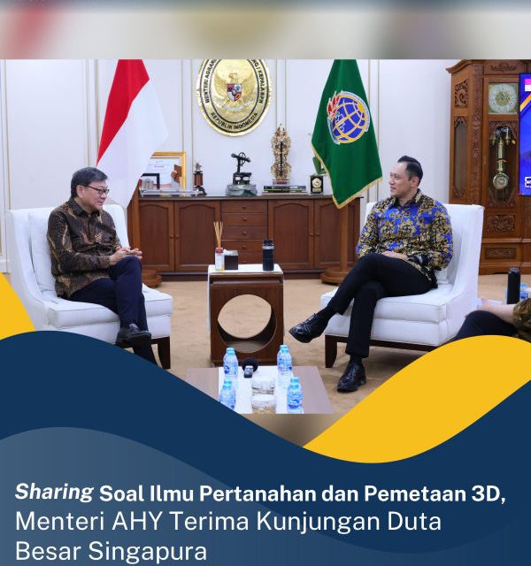 Sharing Soal Ilmu Pertanahan dan Pemetaan 3D, Menteri AHY Terima Kunjungan Duta Besar Singapura